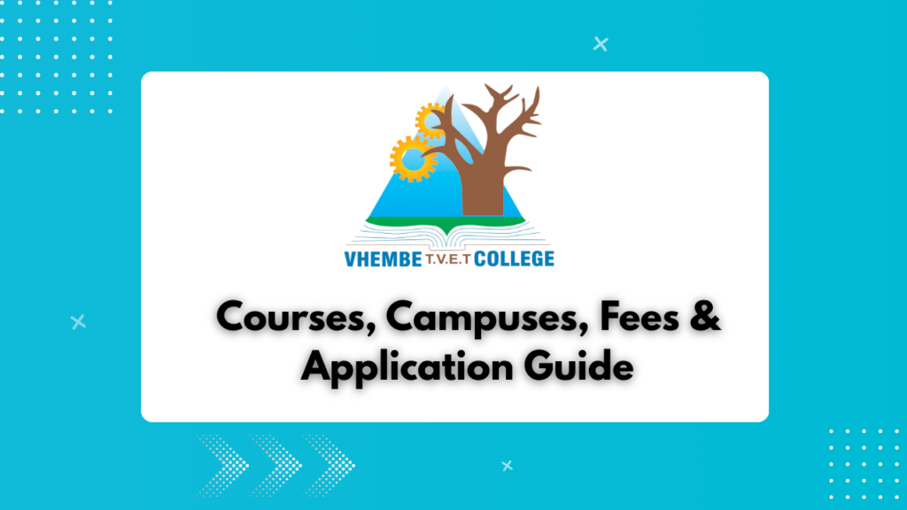 Vhembe TVET College: Courses, Campuses, Fees & Application Guide 2026