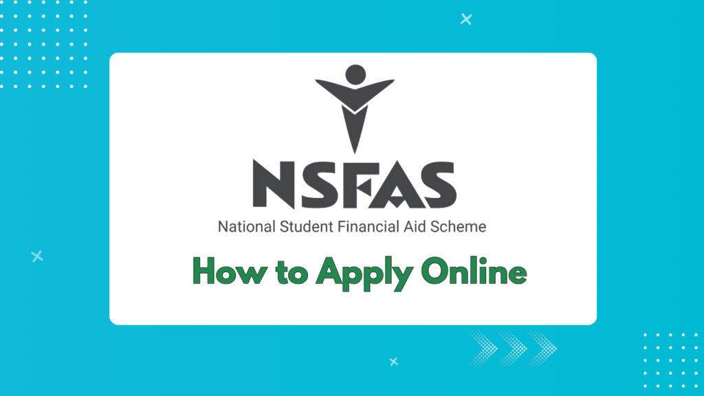 How to Apply for NSFAS 2026 (Step-by-Step)
